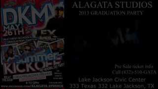 Class of 2013 Graduation Party! Hosted by: LEX (PROMO)