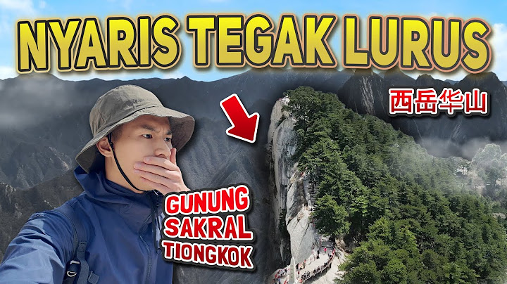 Naik Gunung Paling TERJAL😱⁉️ Gunung HUA: Salah Satu dari LIMA Gunung Sakral Tiongkok🇨🇳 中国五岳之一：西岳华山