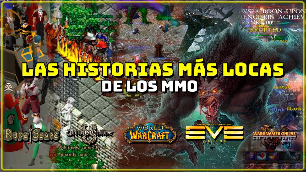 Las Historias Más Locas de los MMO
