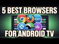 5 Best Browsers For Android TV
