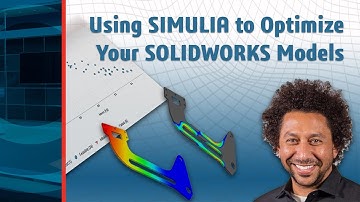 Using SIMULIA to Optimize Your SOLIDWORKS Models - Episode 17 - SOLIDWORKS LIVE Design