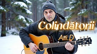 Colindătorii - Atti.D | Original Christmas | RO