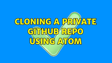 Cloning a private GitHub repo using Atom