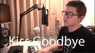 Kiss Goodbye - 王力宏(雷御廷 M.Lei cover)
