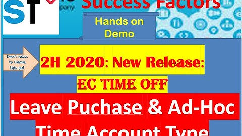 SAP SuccessFactors: 2H 2020 New Release: EC Tome off: Leave Purchase & Ad-Hoc Time Account Type