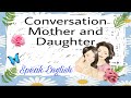 Conversation Mother And Daughter mp3