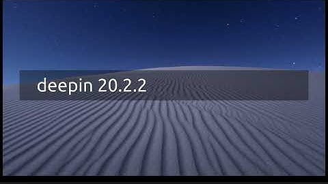 deepin 20.2.2 Desktop tour - Another release from the beautiful GNU/Linux distribution