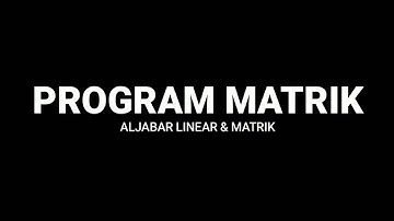 Final Project Matriks || ALJABAR LINEAR & MATRIK SEMESTER 2