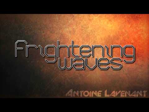 [Electro/Dubstep] Antoine Lavenant - Frightening Waves