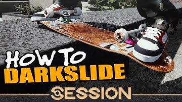 SESSION | How to Darkslide, Rowley Darkslide and Dark 50-50 [ v0.0.0.8 ]