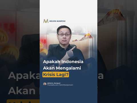Indonesia Mau Krisis Lagi? Ini Faktanya