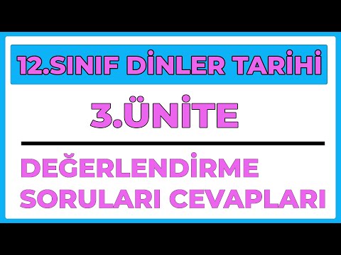 12.SINIF DİNLER TARİHİ | 3.ÜNİTE DEĞERLENDİRME SORULARI CEVAPLARI |