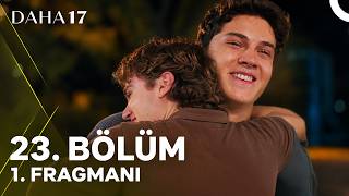 Daha 17 New Episode Trailer