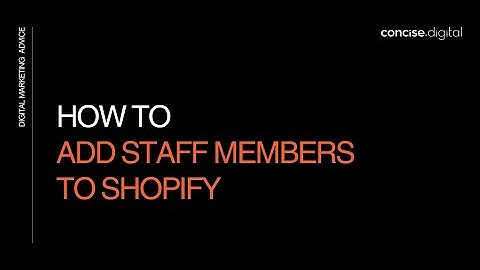 How To Add Staff Members To Shopify 2021