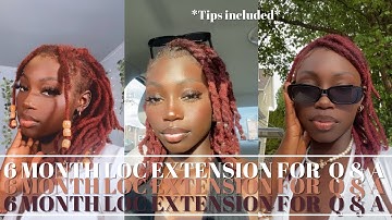 6 MONTH LOC EXTENSION UPDATE ♡   l  Q&A, videos, and tips!