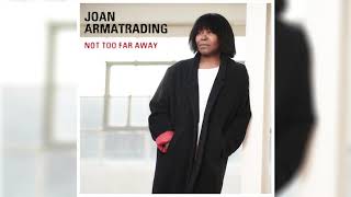 Miniatura de vídeo de "Joan Armatrading - Loving What You Hate (Official Audio)"