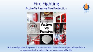 Fire Fighting Systems - Active Vs Passive - Episode 01