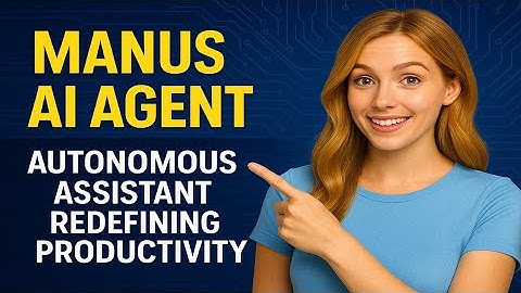 Manus AI Agent: The Autonomous Assistant Redefining Productivity @TechFutureGuru