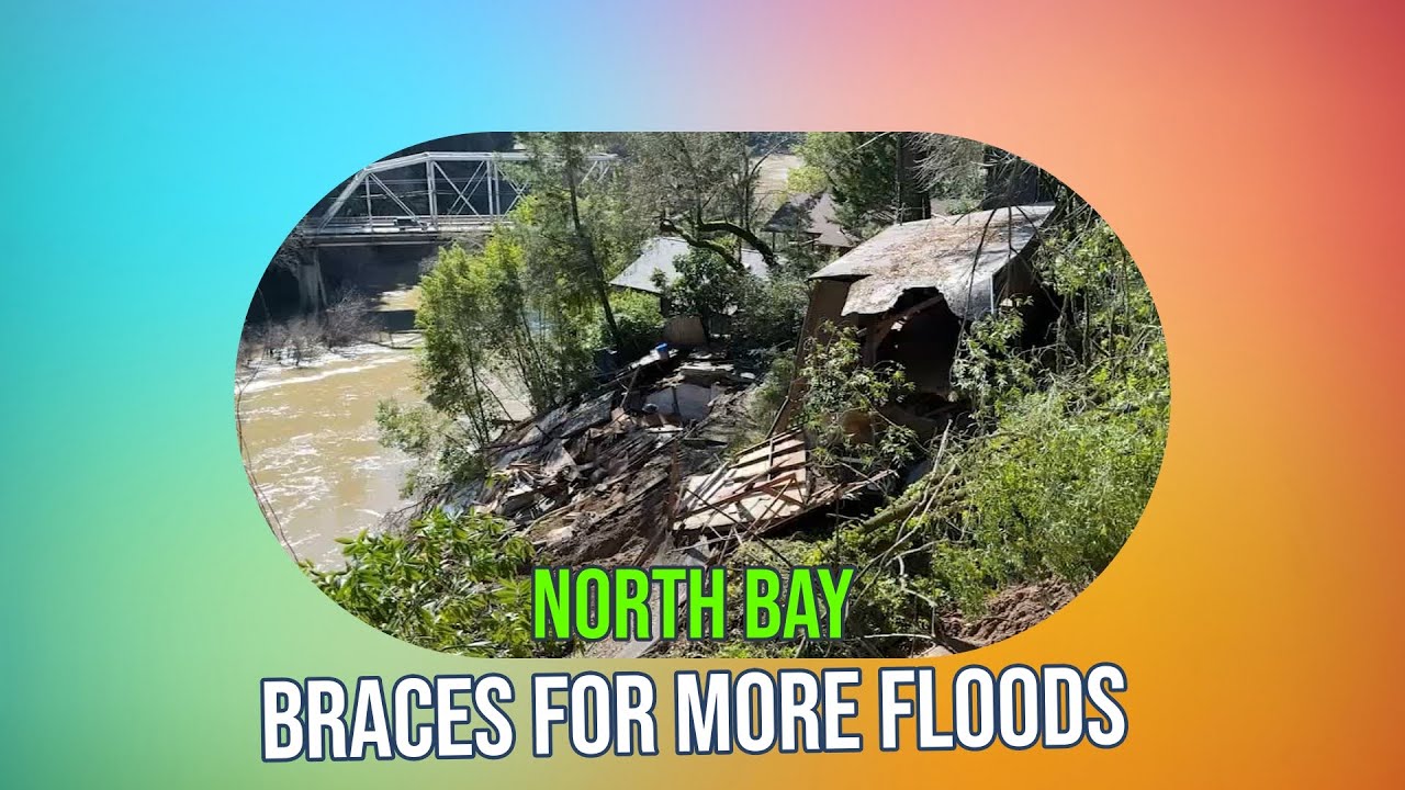 North Bay Flood Alert: Heavy Rain Brings New Concerns & Landslides ...