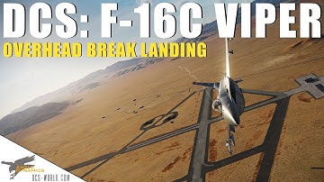 DCS: F-16C Viper - Overhead Break Landing Intro