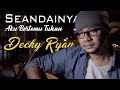 Decky Ryan - Seandainya Aku Bertemu Tuhan | Leo Waldy Cover