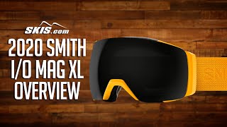 2020 Smith I/O Mag XL Goggle Oveview by SkisDotCom