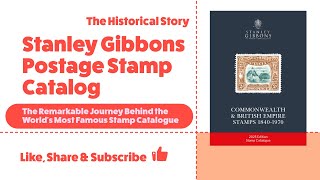 Stanley Gibbons: The Remarkable Journey Behind the World's Most