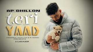 TERI YAAD – AP DHILLON | HUSTLER CREATIONS PRESENTS | NEW PUNJABI SONG 2026