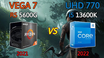 intel UHD 770  i5 13600K vs AMD VEGA 7 Ryzen5 5600G   Let