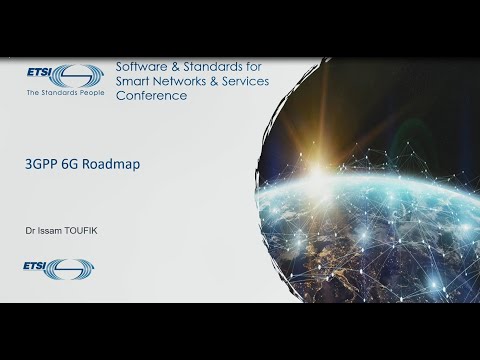 SNS4SNS Session 5 – 3GPP 6G Roadmap - video from ETSI