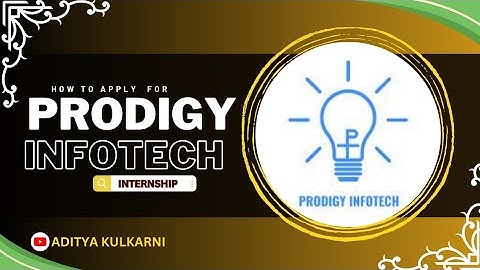 How to apply for Prodigy Infotech virtual internship 2023 |Aditya Kulkarni