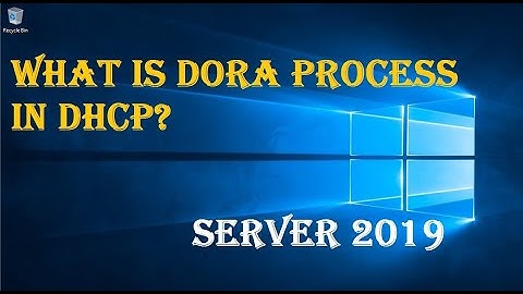 WHAT IS DORA PROCESS IN DHCP?
