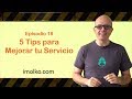 5 Tips para Mejorar tu Servicio