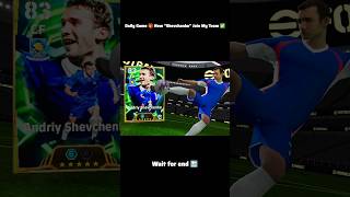 Daily Game New "Shevchanko" ain My Team 🎁😱 #shorts #efootball2026 #efootball