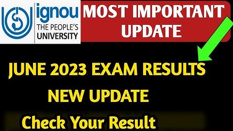 (Breaking New) Ignou June 2023 Exam Result Published|| Check Your Result Now Now#ignoulearner