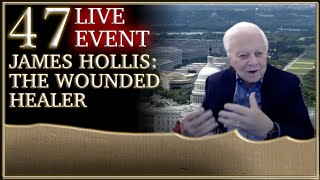 James Hollis: The Wounded Healer | 47 | Live Event