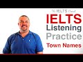 IELTS Listening Practice - Spelling Test - Town Names