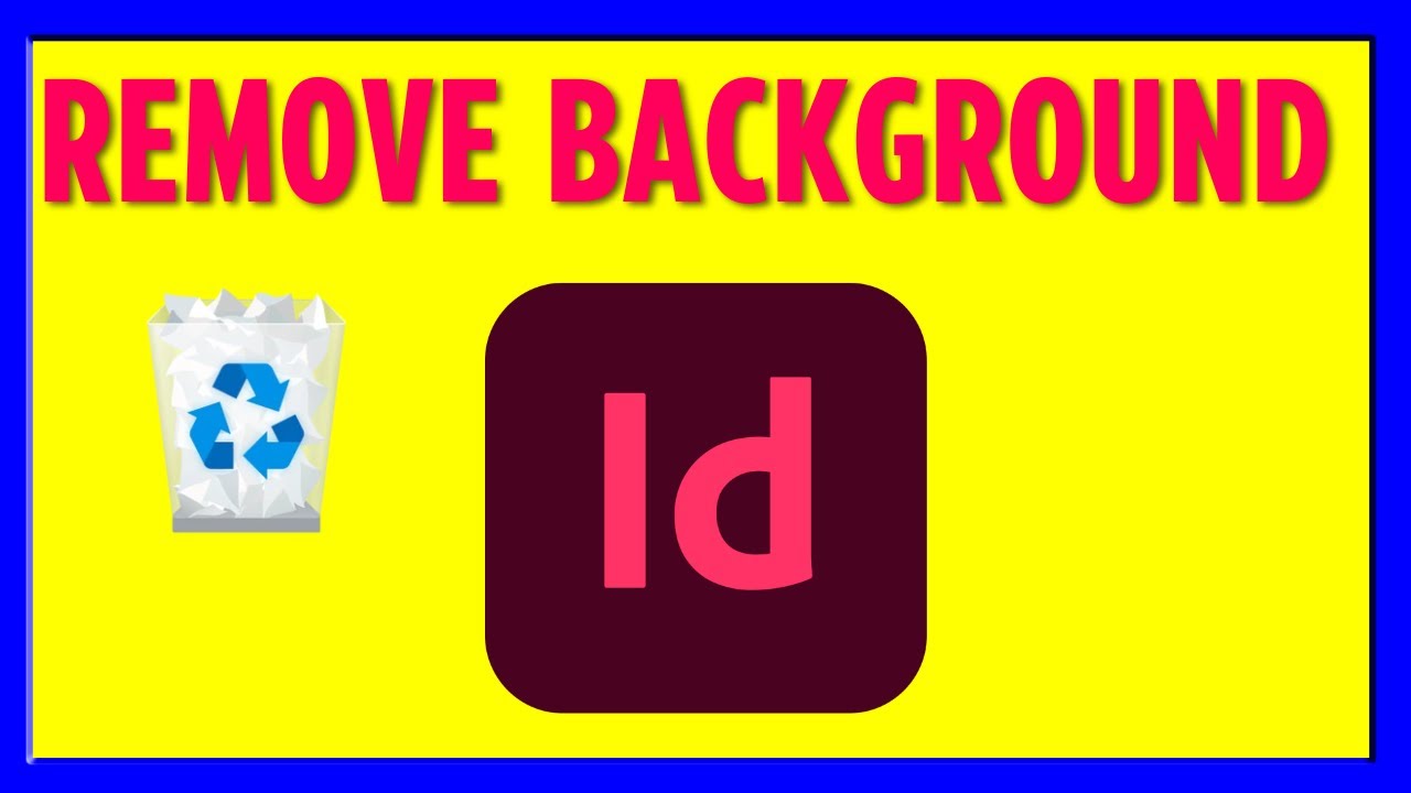 How to remove background in indesign 2025 youtube
