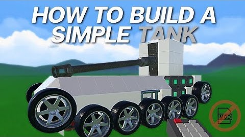 Tutorial how to build a simple tank in Evertech sandbox.no mod