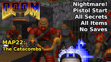 Doom II - MAP22: The Catacombs (Nightmare! 100% Secrets + Items)