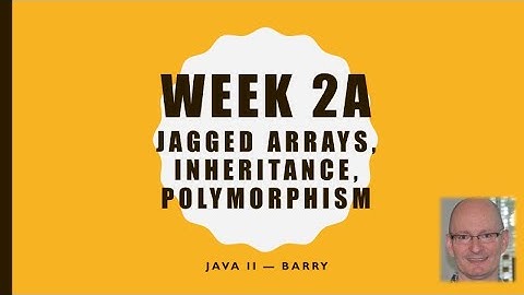 Java2-02a - Jagged Arrays