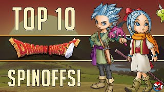 Top 10 Dragon Quest Spin Offs