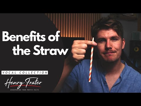 Benefits of the Straw (Vocal Tutorial)