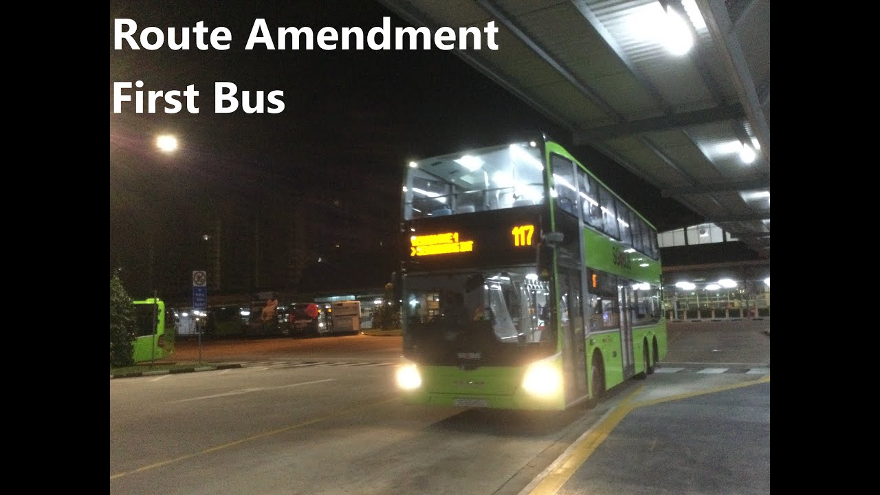[Route Amendment FIRST BUS] SBST Bus Service 117 [SG6045U]: Canberra ...