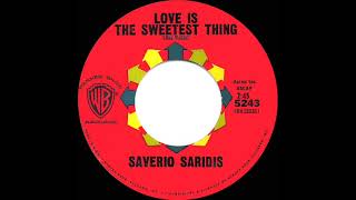 1962 Saverio Saridis - Love Is The Sweetest Thing