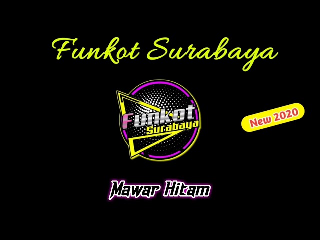 Mawar Hitam Remix - FUNKOT SURABAYA class=