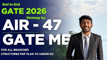 GATE 2026 Preparation Strategy | AIR 47 Mechanical | Complete Yearly Plan for All Branches