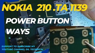 Nokia 210 ta 1139 power button ways / New Nokia ta 1139 power key solutions