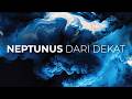 Planet Neptunus: Dunia Es Raksasa Paling Misterius dan Mematikan