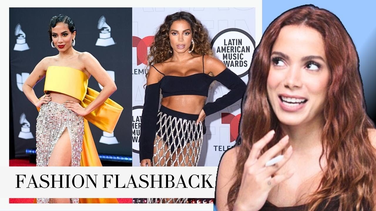 Anitta Explains Every Detail of 7 Looks & Why She Loves to Make a Grand Entrance | Fashion Flashback